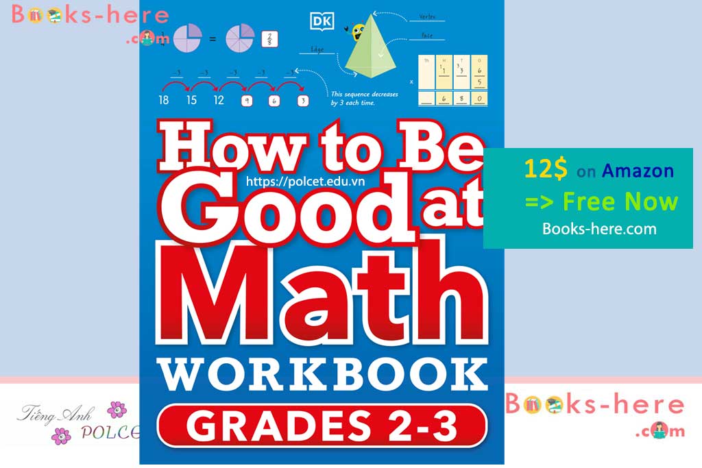 How to Be Good at Math Workbook Grades 2-3 by DK PDF free download