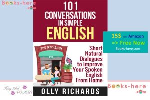 101 Conversations in Simple English by Olly Richards