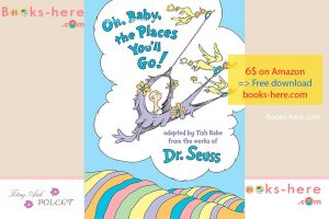 Oh baby, the Places You'll Go! PDF free download 2023
