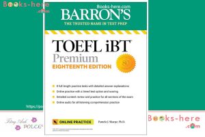 Official TOEFL iBT Tests Volume 2: Third Edition Review 6 BARRON’s TOEFL iBT Premium with 8 Online Practice Tests