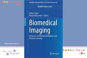Biomedical imaging book – Biomedical Imaging: Advances in Artificial Intelligence and Machine