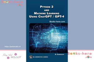 Python 3 and Machine Learning Using ChatGPT/GPT-4